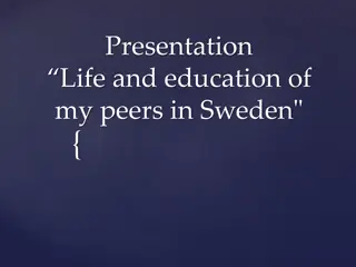 Youth Policy, Education, and Life of Peers in Sweden