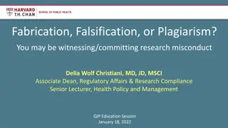 Research Misconduct: Fabrication, Falsification, Plagiarism