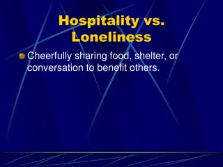 The Importance of Hospitality and Overcoming Loneliness Through Community Connection