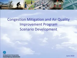 Improving Air Quality and Relieving Congestion Through CMAQ Program Scenario Development