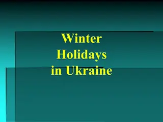 Celebrate Ukrainian Holidays with Festivities and Traditions