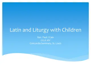 Latin Liturgy Children - Encouraging Christian Education