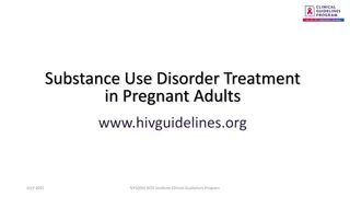 Substance Use Disorder Treatment in Pregnant Adults - Guidelines and Recommendations