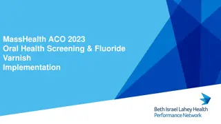 2023 MassHealth ACO Oral Health Screening & Fluoride Varnish Implementation