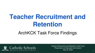 Insights from Teacher Recruitment and Retention Task Force Presentation