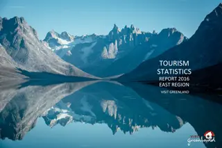 Greenland Tourism Statistics Report 2016: East Region Insights