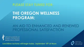 The Oregon Wellness Program and Professional Burnout Dyamics