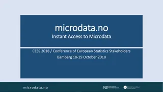 Instant Access to Microdata CESS 2018 Conference Highlights
