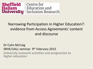 Narrowing Participation in Higher Education: Evidence and Discourse