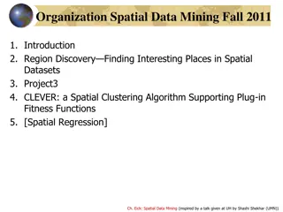 Introduction to Spatial Data Mining and Examples of Spatial Patterns