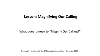 The Significance of Magnifying Our Calling