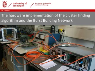 Hardware Implementation of Cluster Finding Algorithm by M. Tiemens