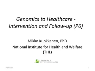 Utilizing Genomics for Personalized Healthcare Intervention and Follow-up