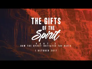 The Gifts of the Spirit - Key Insights for Believers