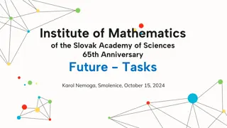 Future Tasks and Evaluations at Slovak Academy of Sciences