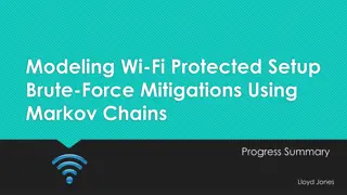 Wi-Fi Protected Setup Brute-Force Mitigation Using Markov Chains Progress