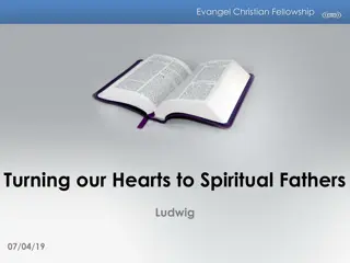 Turning Hearts to God and Spiritual Fathers - Evangel Christian Fellowship