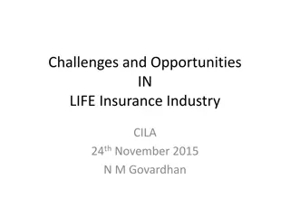 Insights into Challenges and Opportunities in Life Insurance Industry