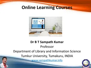 Online Learning Courses by Dr. B.T. Sampath Kumar