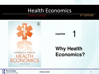 Unique Aspects of Health Economics in Modern Society