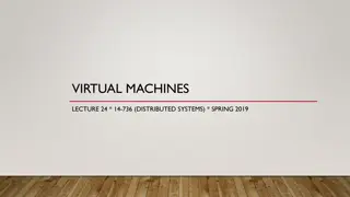 Virtualization and Virtual Machines in Distributed Systems