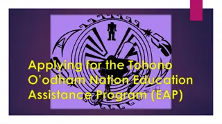 Tohono Oodham Nation Education Assistance Program Application Guide