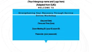 Strengthening Your Recovery Through Service Online Workshop Agenda
