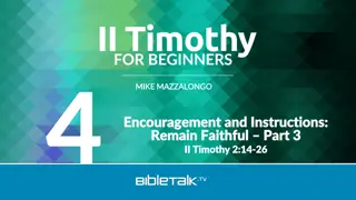 Remaining Faithful in Ministry: Encouragement & Instructions