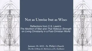 Reflections from C.S. Lewis's The Abolition of Man and That Hideous Strength