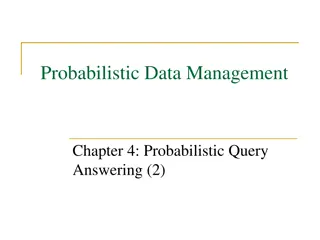 Probabilistic Query Answering Techniques and Applications