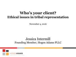 Ethical Issues in Tribal Representation: Who is Your Client?