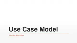 Understanding Use Case Model and Specifications