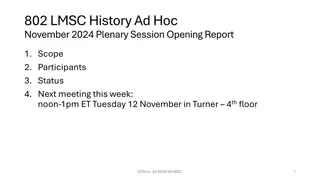 802 LMSC History Ad Hoc - November 2024 Plenary Session Overview