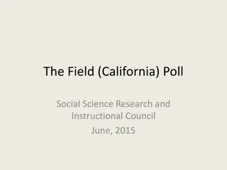 Field Poll and Accessing Data for Research