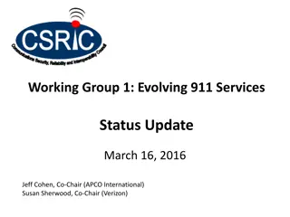 Evolving 911 Services Status Update: Working Group 1 Report & Recommendations