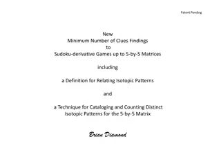 Innovative Approach to Sudoku-Derivative Games in 5x5 Matrices