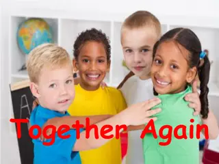 Together Again: Celebrating Togetherness in Daily Adventures