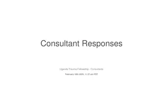 Uganda Trauma Fellowship Consultant Responses Analysis