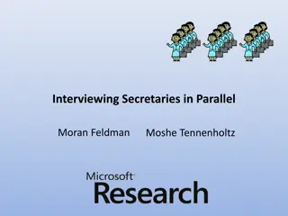 Interviewing Secretaries in Parallel