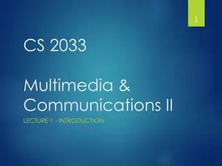 Advanced Multimedia & Communications II Course Overview
