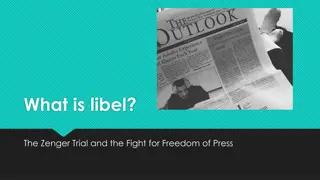 Libel: Zenger Trial and Freedom of Press