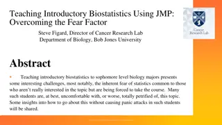 Overcoming Fear Factor in Teaching Introductory Biostatistics to Biology Majors