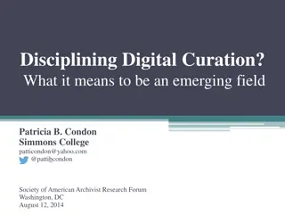 Emerging Field of Digital Curation