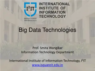 Big Data Technologies in Information Technology