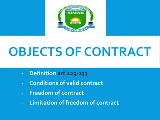 Objects of Contract, Freedom, and Limitations
