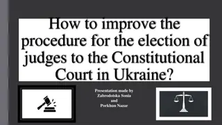 Improving Election Procedures for Constitutional Court Judges in Ukraine