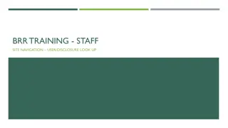 Navigating BRR Training Staff Site for User Disclosures