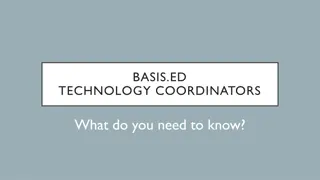 Technology Coordination Guide for BASIS.ed Technology Coordinators