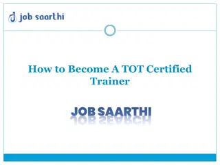 Becoming a TOT Certified Trainer: Steps and Requirements