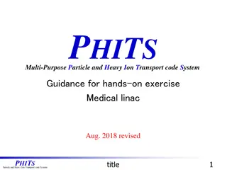 Particle and Heavy Ion Transport System for Medical Linac Exercises